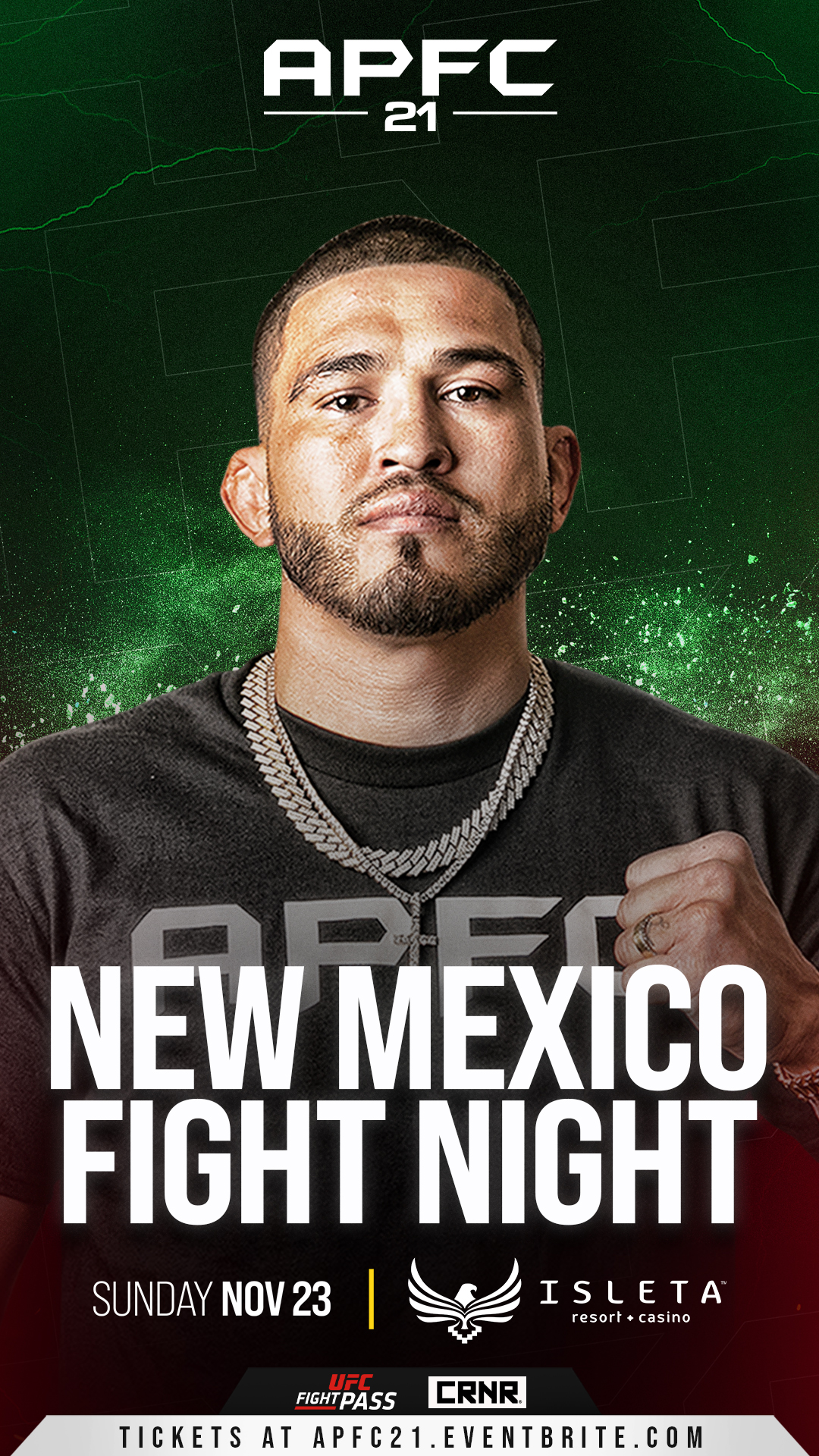 Promotional poster for APFC 21: NEW MEXICO FIGHT NIGHT on SUNDAY NOV 23 at ISLETA resort + casino. Features a close-up image of a male fighter wearing a chain necklace and a dark shirt.